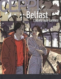 Stéphane Clément, chroniques d'un voyageur Tome 8 : Belfast, l'adieu aux larmes