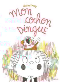 Mon cochon dingue