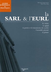 Guide juridique et pratique de la sarl et eurl