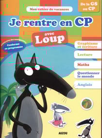 Cahier de vacances - je rentre en cp avec loup - de la gs au cp