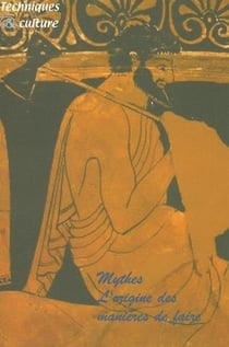 REVUE TECHNIQUES ET CULTURES n.43 : mythes - l'origine des manières de faire (édition 2005)