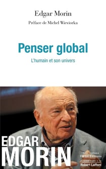 Penser global - l'humain et son univers