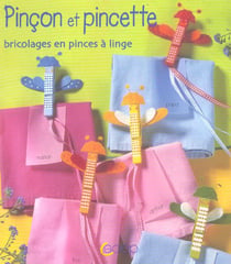 Pincon et pincette - bricolages en pinces a linge