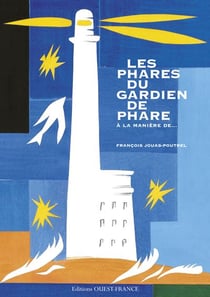 Les phares du gardien de phare - à la manière de...