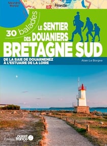 Le sentier des douaniers Bretagne Sud - 30 balades (édition 2021)
