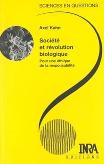 Société et révolution biologique - pour une éthique de la responsabilité