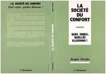 La société du confort : Quel enjeu, quelles illusions ?
