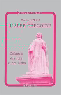 L'abbé Grégoire - défenseur des Juifs et des Noirs