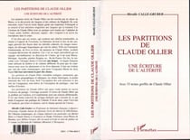 Les partitions de Claude Ollier : Une écriture de l'altérité - Avec 33 textes greffés de Claude Ollier