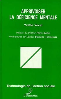 Apprivoiser la déficience mentale