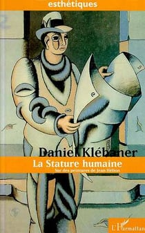 La stature humaine : Sur des peintures de Jean Hélion