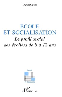 École et socialisation - le profil social des écoliers de 8 à 12 ans