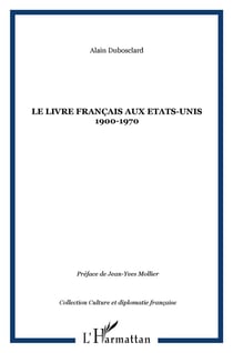 LE LIVRE FRANÇAIS AUX ETATS-UNIS 1900-1970