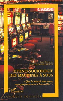 Ethno-sociologie des machines a sous