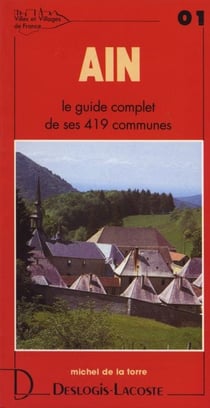Ain - le guide complet de ses 419 communes