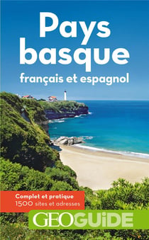 GEOguide : Pays basque français et espagnol (édition 2019)