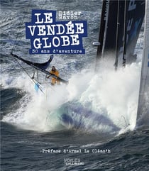 Le Vendée globe, 30 ans d'aventure