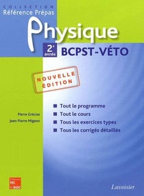 Physique - 2ème année - bcpstveto (2ème édition )