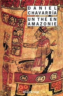 Un the en amazonie (1ere ed)