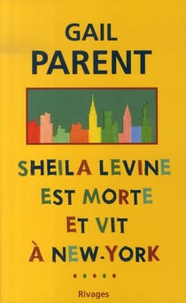 Sheila levine est morte et vit à new york