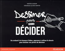 DESSINER POUR MIEUX DECIDER