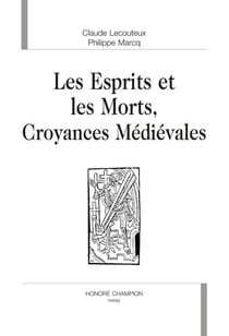 Les esprits et les morts, croyances médievales