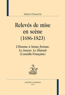 Relevés de mise en scène (1686-1823)