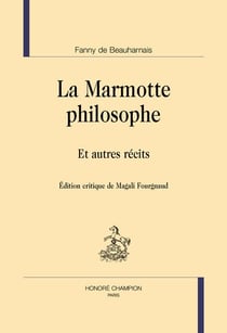La marmotte philosophe : Et autres récits