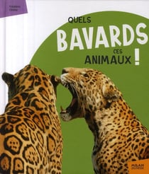 Quels bavards ces animaux !