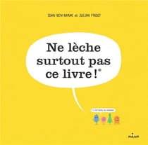 Ne lèche surtout pas ce livre !