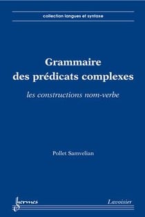 Grammaire des prédicats complexes : Les constructions nom-verbe