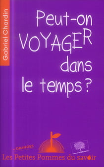 Peut-on voyager dans le temps ?