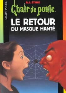 Chair de poule Tome 23 : le retour du masque hanté