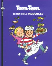 Tom-Tom et Nana Tome 3 : Tom-Tom le roi de la tambouille (édition 2004)