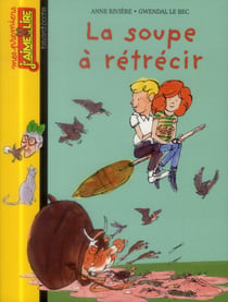 La soupe à rétrécir