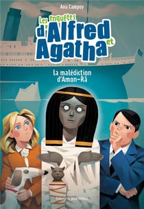 Les enquêtes d'Alfred et Agatha Tome 7 : la malédiction d'Amon-Râ