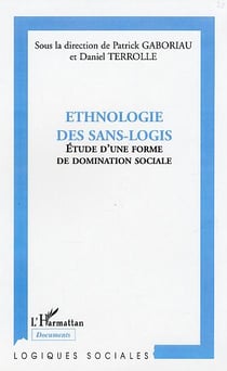 Ethnologie des sans-logis : Etude d'une forme de domination sociale