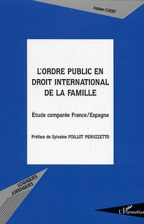 L'ordre public en droit international de la famille : Etude comparée France/Espagne
