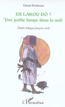 Es lakou do ? : Une petite lampe dans la nuit