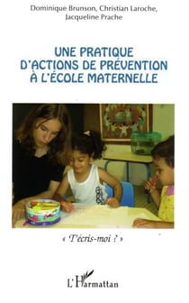 Une pratique d'actions de prévention à l'école maternelle - t'ecris-moi ?