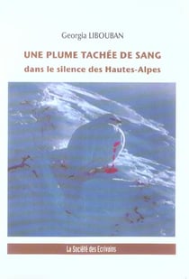 Une plume tachee de sang dans le silence des hautes-alpes