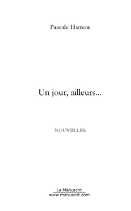 Un jour, ailleurs...