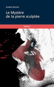 Le mystère de la pierre sculptée