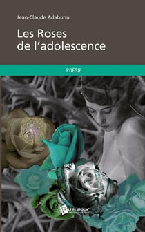 Les roses de l'adolescence
