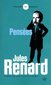 Les pensées de Jules Renard - NE