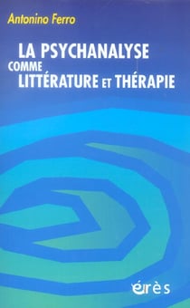 La psychanalyse comme littérature et thérapie