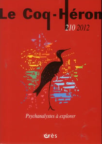 Revue le coq héron n.210 : des psychanalystes à explorer