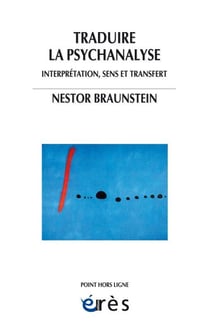 Traduire la psychanalyse - interprétation, sens et transfert