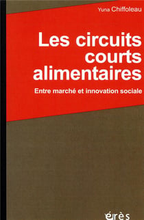 Les circuits courts alimentaires - entre marché et innovation sociale