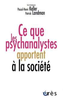 Ce que les psychanalystes apportent à la société